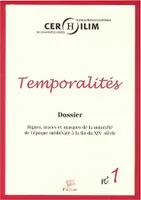 Temporalités, n° 1/2004, Signes, traces et marques de la notoriété de l'époque médiévale à la fin du 19e siècle