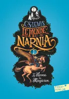 I, Le monde de Narnia / Le neveu du magicien