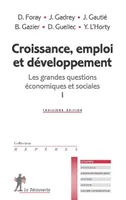 1, Croissance, emploi et développement - Les grandes questions économiques et sociales I