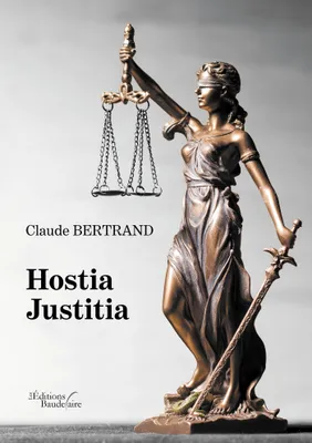Hostia Justitia, Victime de la justice
