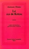 Le roi de Ketou, roman Antônio Olinto