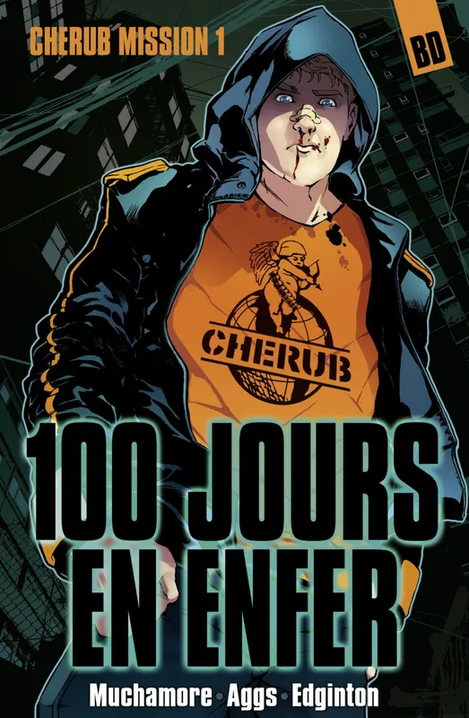 Cherub, la BD (Mission 1) - 100 jours en enfer Robert Muchamore
