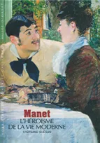 Manet, L'héroïsme de la vie moderne