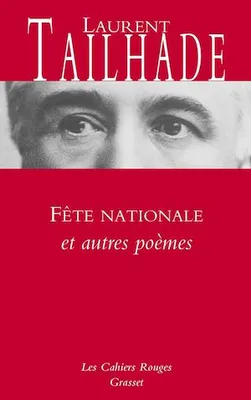 Fête nationale et autres poèmes, Nouveauté dans les Cahiers rouges - préface d'Olivier Barrot