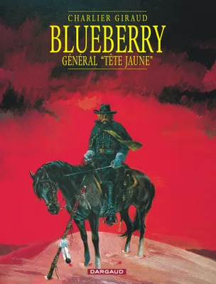 Blueberry., 10, Blueberry - Tome 10 - Le Général tête jaune