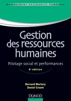 Gestion des ressources humaines - 8e édition - Pilotage social et performances, Pilotage social et performances