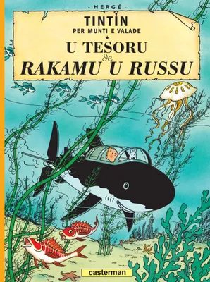 Tintin per munti e valade, Le Trésor de Rackham Le Rouge (en Monégasque)