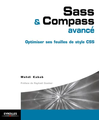 Sass et Compass avancé, Optimiser ses feuilles de styles CSS.