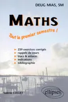 Maths DEUG mias et sm : Exercices corrigés 1er semestre, tout le premier semestre !