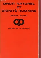 Droit naturel et dignité humaine - Collection " critique de la politique ".
