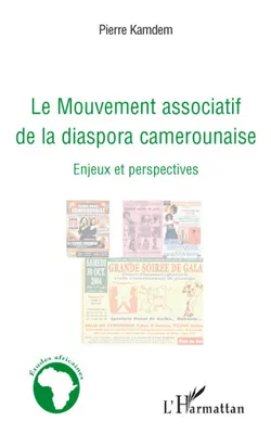 Le Mouvement associatif de la diaspora camerounaise, Enjeux et perspectives