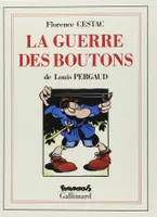 LA GUERRE DES BOUTONS de Louis PERGAUD., Roman de ma douzième année