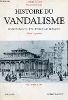 Histoire du vandalisme les monuments détruits de l'art français, les monuments détruits de l'art français