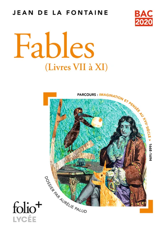 Fables, (Livres VII à XI) Jean de La Fontaine