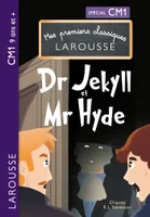Mes premiers classiques Larousse : Docteur Jekyll et Mister Hyde CM1