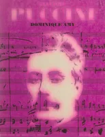 Giacomo Puccini, L'homme et son œuvre