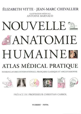 Nouvelle anatomie humaine, Atlas médical pratique