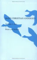 Livres Littérature et Essais littéraires Romans contemporains Etranger Voyage à pied & Peer-la-Chance Hans Christian Andersen