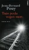 Train perdu wagon mort, roman