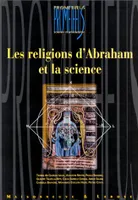 Les religions d'Abraham et la science