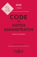 Code de justice administrative 2020, annoté et commenté - 4e éd.