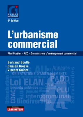 3e édition 2020, L'urbanisme commercial, Planification - AEC - Commissions d'aménagement commercial