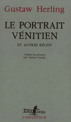 Le Portrait vénitien et autres récits