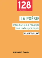 La poésie - 2e éd. - Introduction à l'analyse des textes poétiques, Introduction à l'analyse des textes poétiques