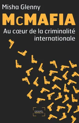 McMafia, Au cœur de la criminalité internationale