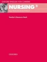 Oxford English for Careers: Nursing 2 Teacher's Resource Book, Prof