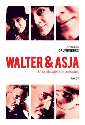 Walter & Asja, Une histoire de passions