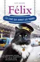 Félix, le chat qui aimait les trains