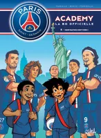 Paris-Saint-Germain Academy, 5, Paris Saint-Germain Academy T05, Destination New York !