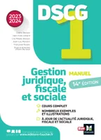 DSCG 1 - Gestion juridique, sociale et fiscale - Manuel et applications - Millésime 2023-2024