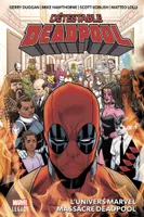 3, Détestable Deadpool T03 : L'univers Marvel massacre Deadpool
