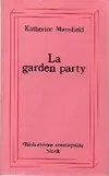 La garden party, et autres histoires