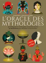 L'Oracle des mythologies, 42 cartes pour se révéler grâce aux synchronicités ; 42 méditations pour cheminer en spiritualités