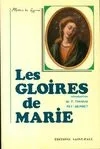Œuvres spirituelles de saint Alphonse de Liguori., Les gloires de Marie