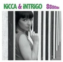 CD / KICCA & INTRIGO / Ssschh