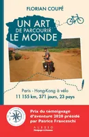 Un art de parcourir le monde, Paris-Hong Kong à vélo : 11.155 km, 371 jours, 23 pays
