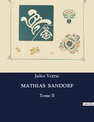 MATHIAS  SANDORF, Tome II