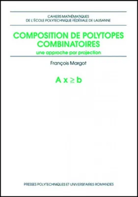Composition de polytopes combinatoires, Une approche par projection