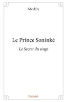 Le prince soninké, Le secret du singe