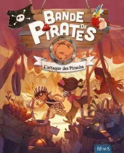 Bande de pirates, L'attaque des Piranha