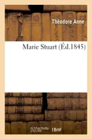 Marie Stuart : opéra en 5 actes