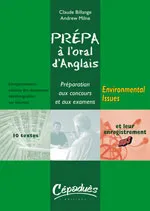 ENVIRONMENTAL ISSUES - PRÉPA à l'oral d'anglais - Prépartation aux concours et aux examens, Livre