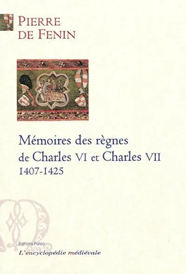 Mémoires des règnes de Charles VI et Charles VII (1407-1425), 1407-1425