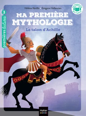 6, Ma première mythologie - Le talon d'Achille CP/CE1 6/7 ans
