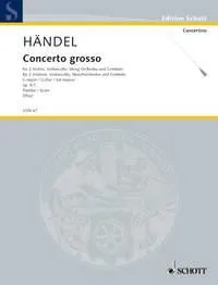 Concerto grosso, No. 1 G Major. op. 6. HWV 319. 2 violins, cello, string orchestra and harpsichord. Partition.