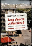 Sang d'encre à Marrakech, Une enquête de Gabrielle Kaplan